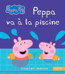 Peppa va à la piscine