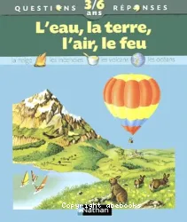 L'Eau - La Terre - L'Air - Le Feu