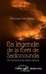 La légende de la forêt de sadiocounda