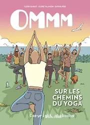 Ommm - Sur les chemins du yoga