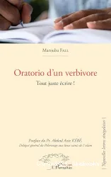 Oratorio d'un verbivore - Tout juste écrire !