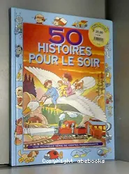 50 HISTOIRES POUR LE SOIR
