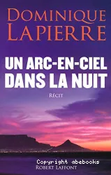 Un arc -en -ciel dans la nuit