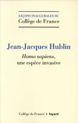 Homo sapiens, une espèce invasive