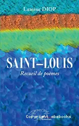 Saint-Louis - Recueil de poèmes