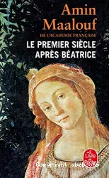 le premier siécle après Béatrice