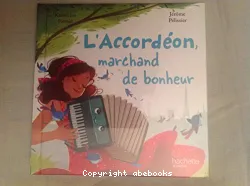 L'ACCORDEON, marchand de bonheur