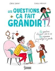 Les questions, ça fait grandir !