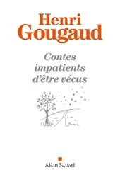 Contes impatients d'être vécus