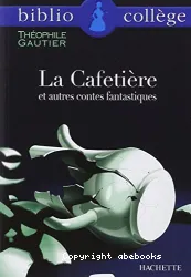 La cafetière et les autres contes fantastiques