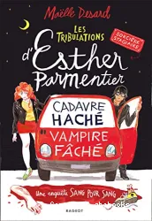 Cadavre haché, vampire fâché