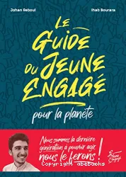 Le guide des jeunes engagé pour la planète