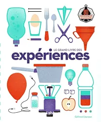 Le grand livre des experiences