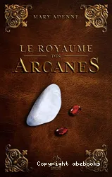 Le royaume des Arcanes