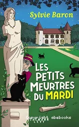 Les petits meurtres du mardi