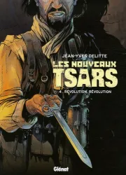 Les nouveaux tsars Tome 4: Révolution, révolution