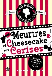 Meurtres et cheesecake aux cerises