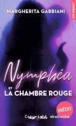 Nymphéa et la chambre rouge