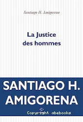 La justice des hommes