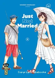 Just not married