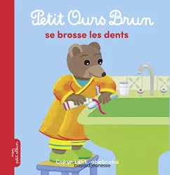 Petit Ours brun se brosse les dents