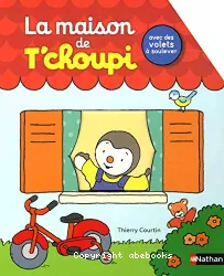 La maison de T'choupi