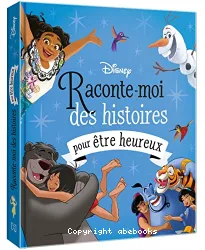 Raconte-moi des histoires pour être heureux