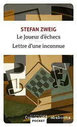 Le joueur d'échecs ; suivi de Lettre d'une inconnue