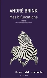 Mes bifurcations - Mémoires