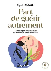 L'art de guérir autrement