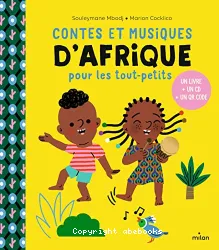 Contes et musiques d'Afrique pour les tout-petits