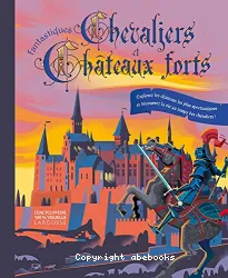 Fantastiques chevaliers et châteaux forts