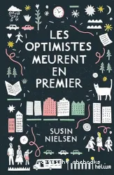 Les optimistes meurent en premier