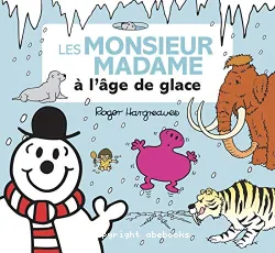 Les monsieur madame à l'âge de glace