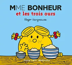 Mme Bonheur et les trois ours