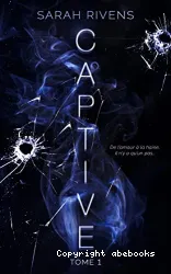 Captive Tome 1