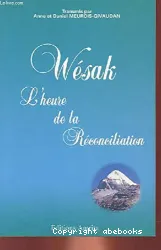 Wésak - L'heure de la réconciliation