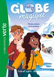 Le globe magique Tome 1