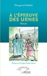 À l'épreuve des urnes