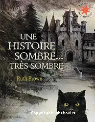 Une histoire sombre, très sombre