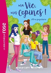 Ma Vie, mes Copines ! Tome 22