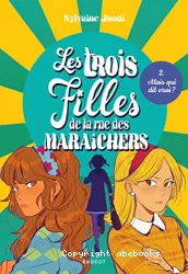 Les trois filles de la rue des maraîchers Tome 2