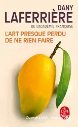 L'art presque perdu de ne rien faire