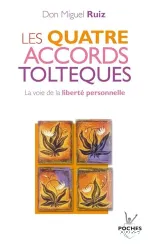 Les quatre accords toltèques