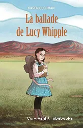 La ballade de Lucy Whipple