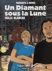 Un diamant sous la Lune Tome 1: Taille blanche