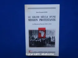Le grand siècle d'une mission protestante - La Mission de Paris de 1822 à 1914