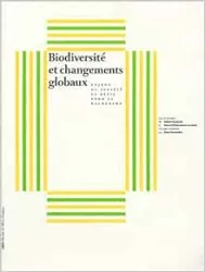 Biodiversité et changements globaux - Enjeux de société et défis pour la recherche