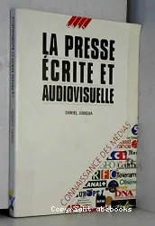 La presse écrite et audiovisuelle