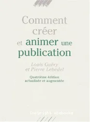 COMMENT CREER ET ANIMER UNE PUBLICATION. 4ème édition